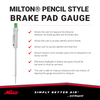 941 - Milton® Pencil-Style Brake Pad Gauge, Easy to Read & Color Coded, 0 to 20mm